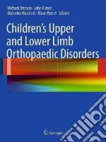 Children's Upper and Lower Limb Orthopaedic Disorders