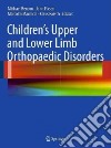 Children's Upper and Lower Limb Orthopaedic Disorders libro str