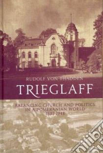 Trieglaff libro in lingua di Von Thadden Rudolf, Barlau Stephen (TRN)