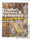 Symbol, Pattern and Symmetry libro str