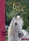 How Horses Feel and Think libro str