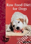Raw Food Diet for Dogs libro str