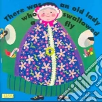 There Was an Old Lady Who Swallowed a Fly