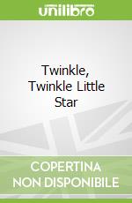 Twinkle, Twinkle Little Star