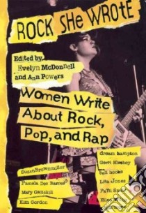 Rock She Wrote libro in lingua di McDonnell Evelyn, Powers Ann