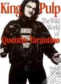 King Pulp libro in lingua di Woods Paul A.