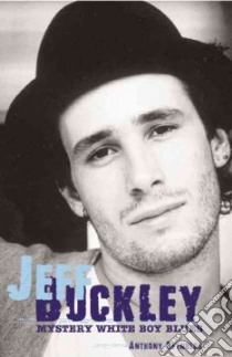 Jeff Buckley libro in lingua di Reynolds Anthony