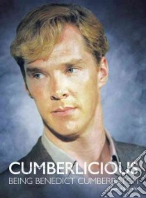 Being Benedict Cumberbatch libro in lingua di Benecke Joanna