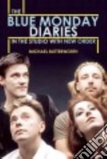 The Blue Monday Diaries libro in lingua di Butterworth Michael