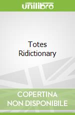 Totes Ridictionary libro in lingua di Cohen Balthazar