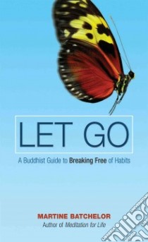 Let Go libro in lingua di Batchelor Martine