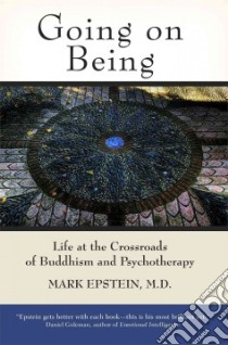 Going on Being libro in lingua di Epstein Mark