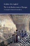 The Arab Rediscovery of Europe libro str