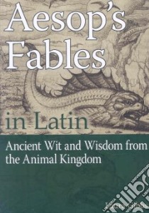 Aesop's Fables in Latin libro in lingua di Gibbs Laura