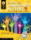 Common Core Language Arts & Literacy, Grade 3 libro str