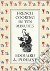French Cooking in Ten Minutes libro str