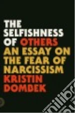 The Selfishness of Others