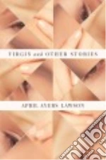 Virgin and Other Stories