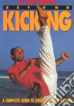 Beyond Kicking