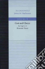 Cost and Choice