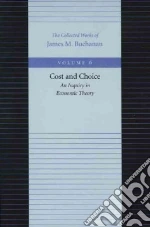 Cost and Choice