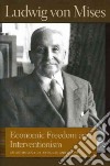 Economic Freedom And Interventionism libro str