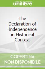 The Declaration of Independence in Historical Context