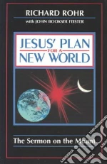 Jesus' Plan for a New World