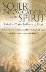 Sober Intoxication of the Spirit
