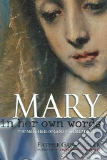 Mary, in Her Own Words