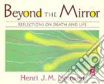 Beyond the Mirror