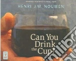 Can You Drink the Cup?