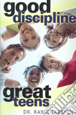 Good Discipline, Great Teens
