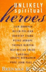 Unlikely Spiritual Heroes