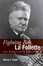 Fighting Bob La Follette libro str