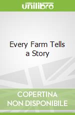 Every Farm Tells a Story libro str