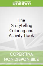 The Storytelling Coloring and Activity Book libro str