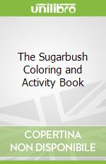 The Sugarbush Coloring and Activity Book libro str
