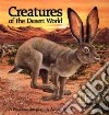 Creatures of the Desert World libro str