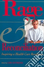 Rage & Reconciliation