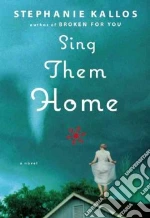 "Sing them home"