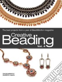 Creative Beading libro in lingua di Bead & Button Magazine (COM)