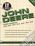 John Deere Shop Manual Models 655 755 855 856 955 (Jd-61)