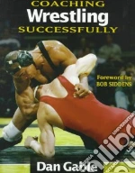 Coaching Wrestling Successfully