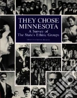 They Chose Minnesota