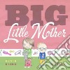 Big Little Mother libro str