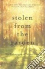 Stolen from the Garden