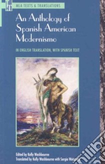 An Anthology of Spanish American Modernismo libro in lingua di Washbourne Kelly (EDT), Waisman Sergio (TRN)