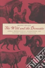 The Wild and the Domestic
