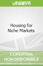 Housing for Niche Markets